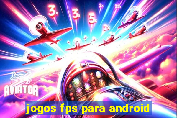 jogos fps para android